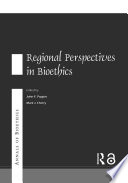 Regional perspectives in bioethics /