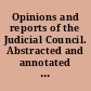 Opinions and reports of the Judicial Council. Abstracted and annotated to the Principles of medical ethics.