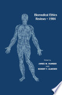 Biomedical ethics reviews 1984 /