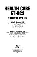 Health care ethics : critical issues /