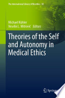 Theories of the self and autonomy in medical ethics /