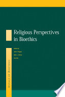 Religious perspectives in bioethics /