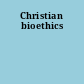 Christian bioethics