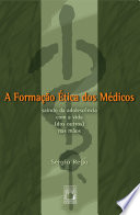 A formação ética dos médicos saindo da adolescência com a vida (dos outros) nas mãos /