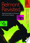 Belmont revisited : ethical principles for research with human subjects /