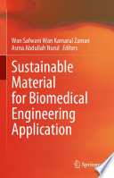Sustainable material for biomedical engineering application /