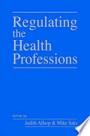 Regulating the health professions /