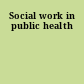 Social work in public health