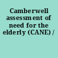 Camberwell assessment of need for the elderly (CANE) /