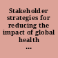 Stakeholder strategies for reducing the impact of global health crises /