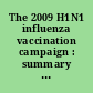 The 2009 H1N1 influenza vaccination campaign : summary of a workshop series /