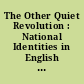 The Other Quiet Revolution : National Identities in English Canada, 1945-71.