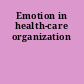 Emotion in health-care organization