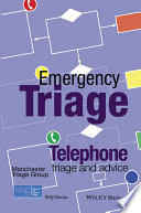 Emergency triage : telephone triage and advice /