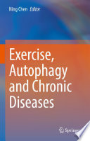 Exercise, autophagy and chronic diseases