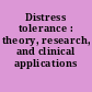 Distress tolerance : theory, research, and clinical applications /