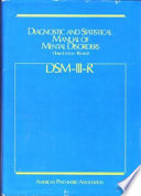 Diagnostic and statistical manual of mental disorders : DSM-III-R.