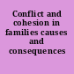 Conflict and cohesion in families causes and consequences /