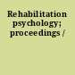 Rehabilitation psychology; proceedings /