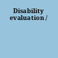 Disability evaluation /