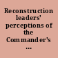 Reconstruction leaders' perceptions of the Commander's Emergency Response Program in Iraq.