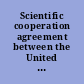 Scientific cooperation agreement between the United States of America and Bangladesh ; agreement signed at Dhaka, March 1, 2003.