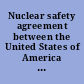 Nuclear safety agreement between the United States of America and the United Kingdom of Great Britain and Northern Ireland; signed at Rockville, March 12, 2008.