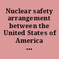 Nuclear safety arrangement between the United States of America and Lithuania, signed at Vienna, September 21, 2010, with addendum.