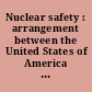 Nuclear safety : arrangement between the United States of America and Mexico, signed at Vienna, September 18, 2012, with addenda.