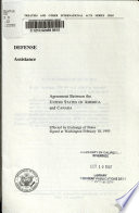 Defense, assistance : agreement between the United States of America and Canada, effected by exchange of notes, signed at Washington February 10, 1993.