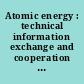 Atomic energy : technical information exchange and cooperation in nuclear safety matters : arrangement between the United States of America and the Czech Republic, signed at Rockville November 10, 1994 with addenda.