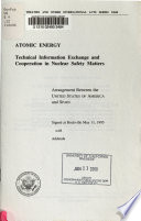 Atomic energy : technical information exchange and cooperation in nuclear safety matters : arrangement between the United States of America and Spain, signed at Rockville May 11, 1995 with addenda.