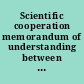 Scientific cooperation memorandum of understanding between the United States of America and the Russian Federation signed at Washington, February 7, 1997.