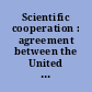 Scientific cooperation : agreement between the United States of America and Finland amending the agreement of May 16, 1995, signed at Helsinki, October 16, 2012.