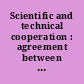 Scientific and technical cooperation : agreement between the United States of America and India, signed at New Delhi, September 20 and 23, 2019; entered into force, December 16, 2019, with effect from September 14, 2019.