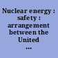 Nuclear energy : safety : arrangement between the United States of America and Italy, signed at Rockville and Rome, September 9 and 22, 2020; entered into force September 22, 2020.