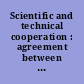 Scientific and technical cooperation : agreement between the United States of America and the Republic of Korea extending the agreement of July 2, 1999, as extended, effected by exchange of notes at Washington June 28 and 29, 2022; entered into force June 29, 2022, effective from July 2, 2022.