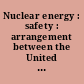 Nuclear energy : safety : arrangement between the United States of America and Hungary, signed at Vienna, September 28, 2022; entered into force September 28, 2022.
