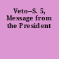 Veto--S. 5, Message from the President