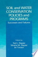 Soil and water conservation policies and programs : successes and failures /