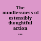 The mindlessness of ostensibly thoughtful action : the role of placebic information in interpersonal interaction.