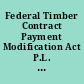 Federal Timber Contract Payment Modification Act P.L. 98-478, 98 Stat. 2213.