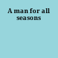 A man for all seasons