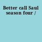 Better call Saul season four /