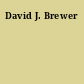 David J. Brewer