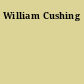 William Cushing