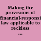 Making the provisions of financial-responsibility law applicable to reckless driving. June 14, 1939. -- Ordered to be printed.
