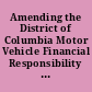 Amending the District of Columbia Motor Vehicle Financial Responsibility Act so as to require financial responsibility of persons convicted of reckless driving. April 25, 1941. -- Ordered to be printed.