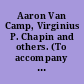 Aaron Van Camp, Virginius P. Chapin and others. (To accompany Bill H.R. No. 772.) May 25, 1860.