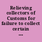 Relieving collectors of Customs for failure to collect certain special tonnage duties and light money. February 7, 1947. -- Ordered to be printed.